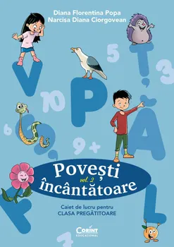 Carte Povesti incantatoare. Caiet de lucru pentru clasa pregatitoare. Volumul 2/Diana Florentina Popa