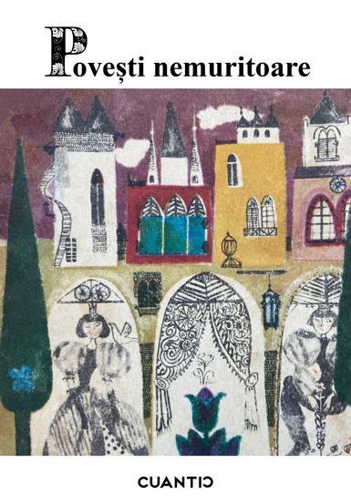 Carte Povești nemuritoare Vol. 2 editura Cuantic