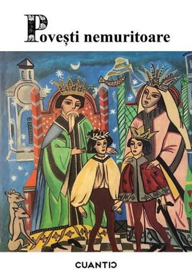 Carte Povesti nemuritoare Vol.3 editura Cuantic