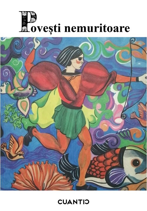 Carte Povesti nemuritoare (Volumul 1) editura Cuantic