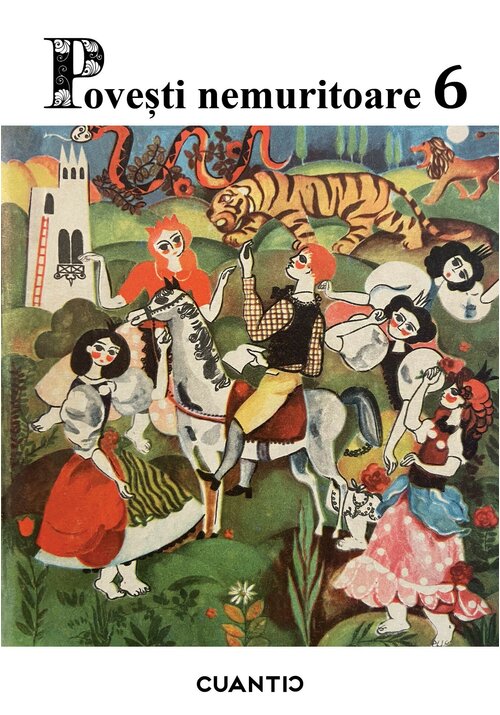 Carte Povesti nemuritoare (Volumul 6) editura Cuantic