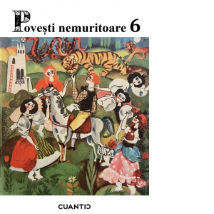 Carte Povesti nemuritoare. Volumul 6