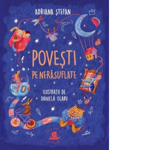 Carte Povesti pe nerasuflate Autor Adriana Stefan