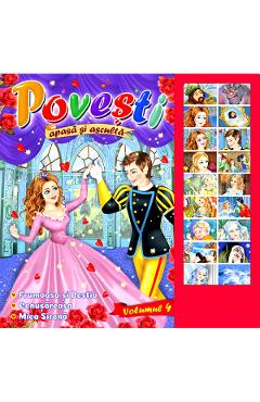 Carte Povesti. Apasa si asculta. Volumul 4 editura -