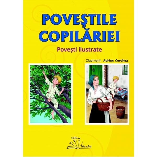 Carte Povestile copilariei. Povesti ilustrate