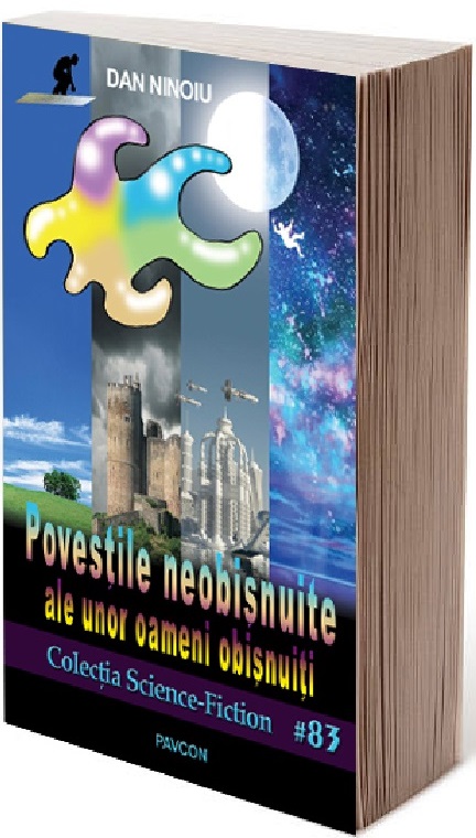 Carte Povestile neobisnuite ale unor oameni obisnuiti autor Dan Ninoiu editura Pavcon