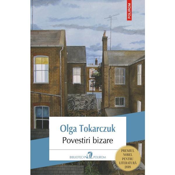 Carte Povestiri bizare - Olga Tokarczuk