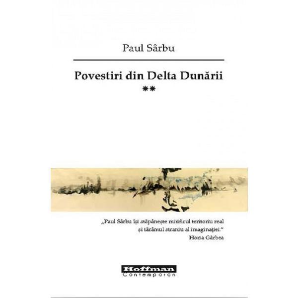Carte Povestiri din Delta Dunarii Vol.2 - Paul Sarbu