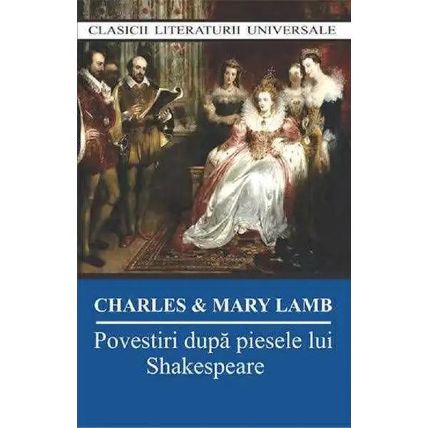 Carte Povestiri dupa piesele lui Shakespeare - Charles Lamb