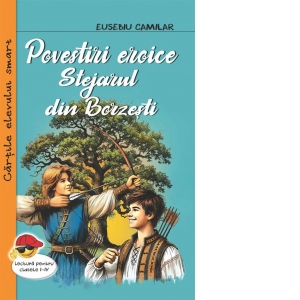 Carte Povestiri eroice. Stejarul din Borzesti