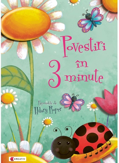Carte Povestiri in 3 minute editura Kreativ