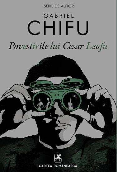 Carte Povestirile lui Cesar Leofu editura Grupul Art