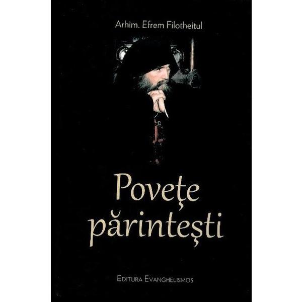 Carte Povete parintesti - Arhimandritul Efrem Filotheitul