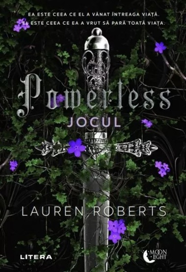 Carte Powerless. Jocul. Seria Powerless Vol.1 editura Litera