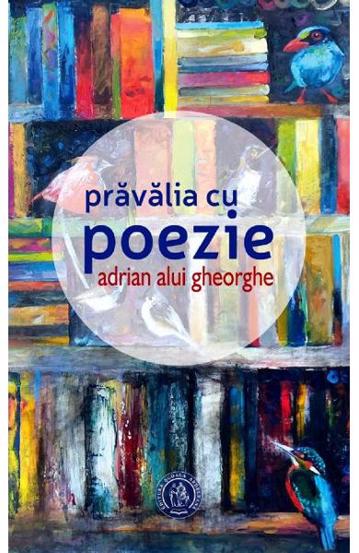 Carte Pravalia cu poezie editura Școala Ardeleană