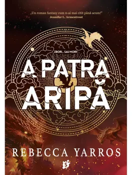 Carte Precomanda - A Patra Aripa. Seria Empyrean. Volumul 1. Editie aniversara/Rebecca Yarros editura Storia Books