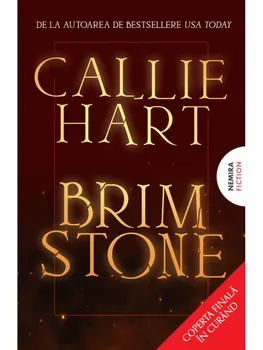 Carte Precomanda - Brimstone. Seria Fae & Alchemy. Volumul 2/Callie Hart editura Nemira