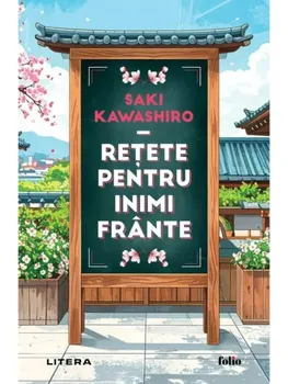 Carte Precomanda - Retete pentru inimi frante/Saki Kawashiro editura Litera