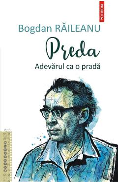 Carte Preda. Adevarul ca o prada - Bogdan Raileanu editura Bogdan Raileanu