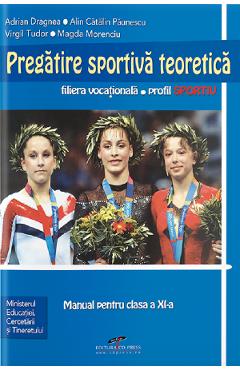 Carte Pregatire Sportiva Teoretica - Clasa 11 - Manual - Adrian Dragnea editura Magda Morenciu