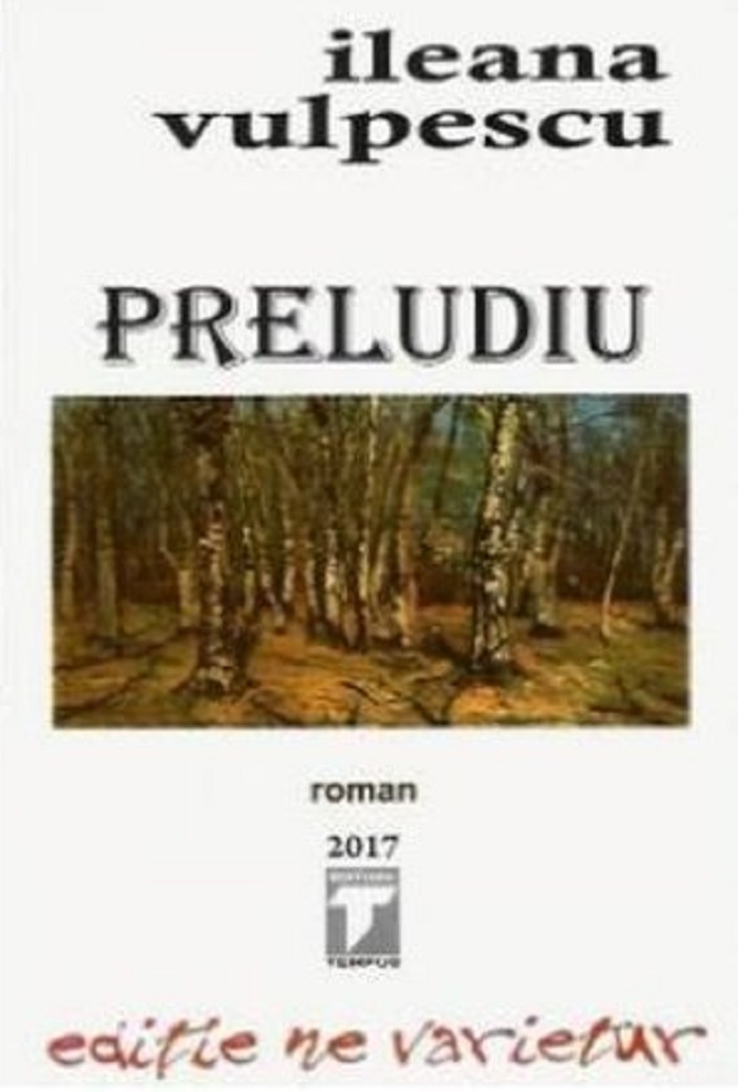 Carte Preludiu autor Ileana Vulpescu editura Tempus