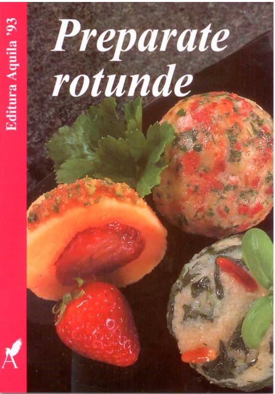 Carte Preparate rotunde autor Tobias Hierel editura Aquila