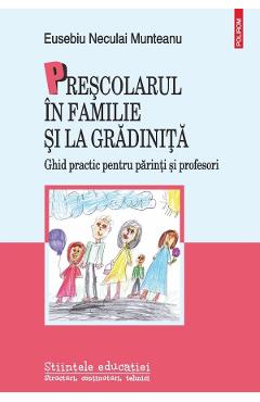 Carte Prescolarul in familie si la gradinita - Eusebiu Neculai Munteanu editura Eusebiu Neculai Munteanu