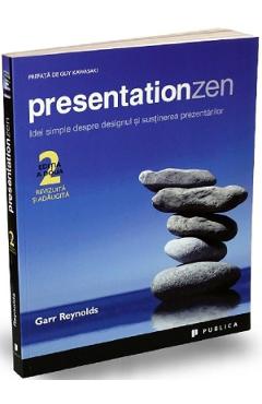 Carte Presentation Zen - Garr Reynolds editura Garr Reynolds