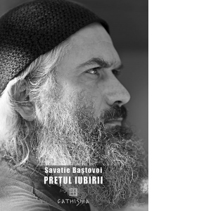 Carte Pretul iubirii Autor Ieromonah Savatie Bastovoi