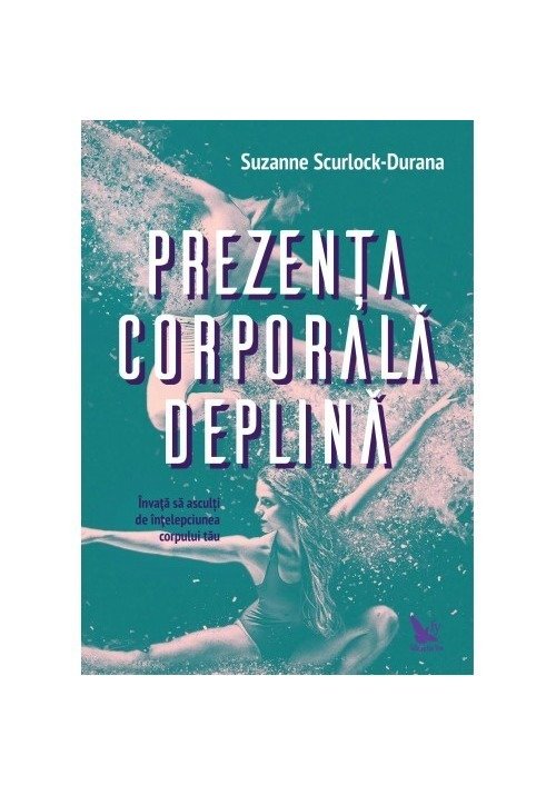 Carte Prezenta corporala deplina editura For You