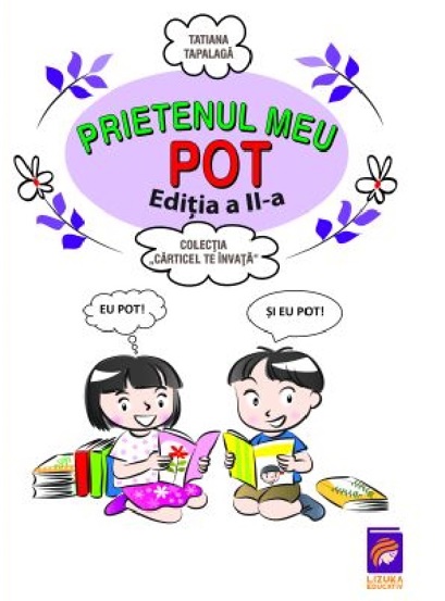 Carte Prietenul meu Pot editura Lizuka Educativ