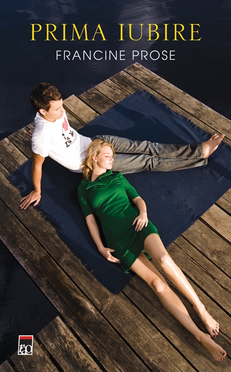 Carte Prima iubire autor Francine Prose editura RAO