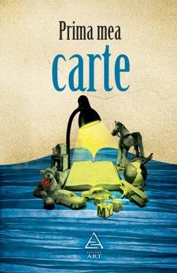Carte Prima mea carte autor Raluca Dincă (coord.) editura Art