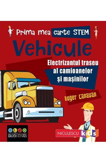 Carte Prima mea carte STEM: Vehicule editura Niculescu