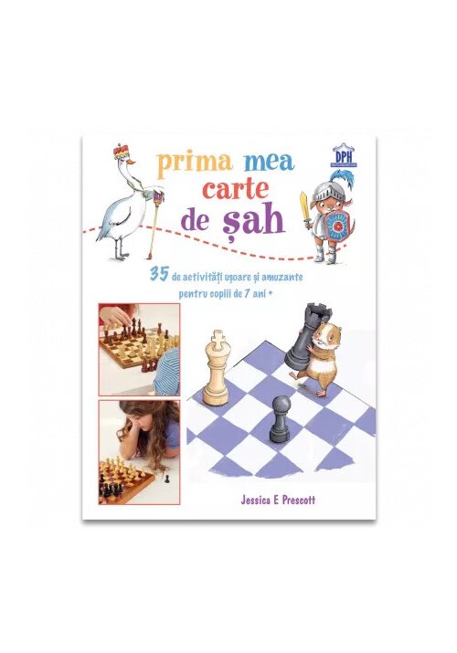Carte Prima mea carte de sah editura Didactica Publishing House