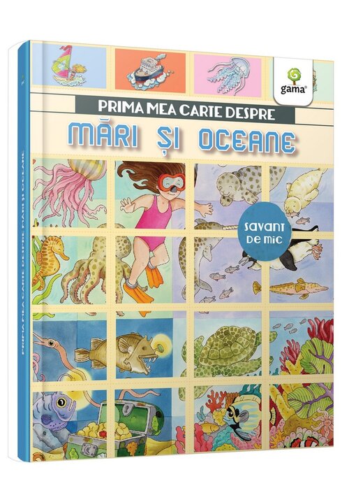 Carte Prima mea carte despre mari si oceane editura Gama