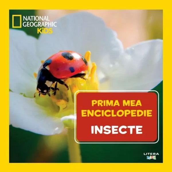 Carte Prima mea enciclopedie: Insecte. National Geographic