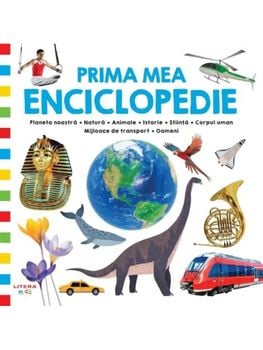 Carte Prima mea enciclopedie/*** editura Litera