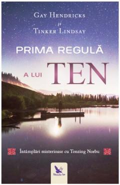 Carte Prima regula a lui Ten - Gay Hendricks