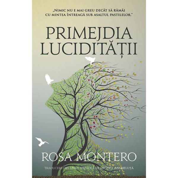 Carte Primejdia luciditatii - Rosa Montero