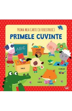 Carte Primele cuvinte. Prima mea carte cu ferestruici editura -