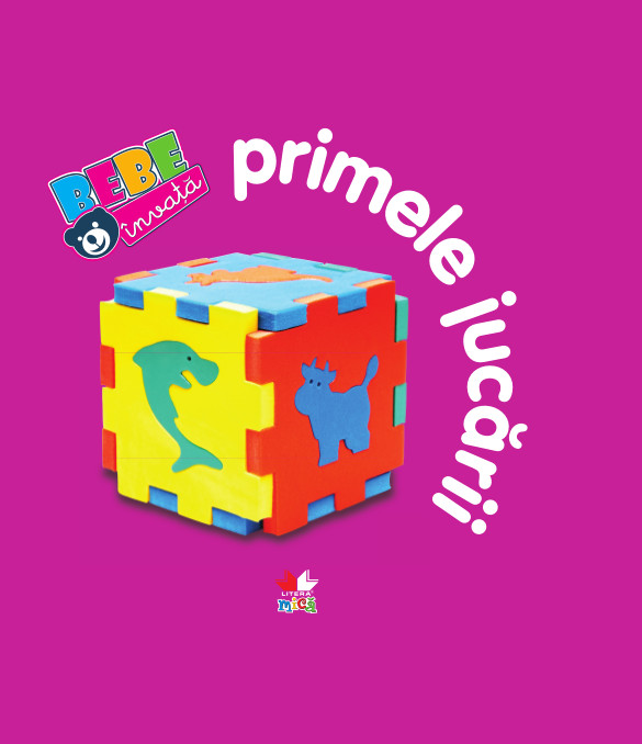 Carte Primele jucării. Bebe învață editura Litera