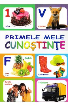 Carte Primele mele cunostinte editura -