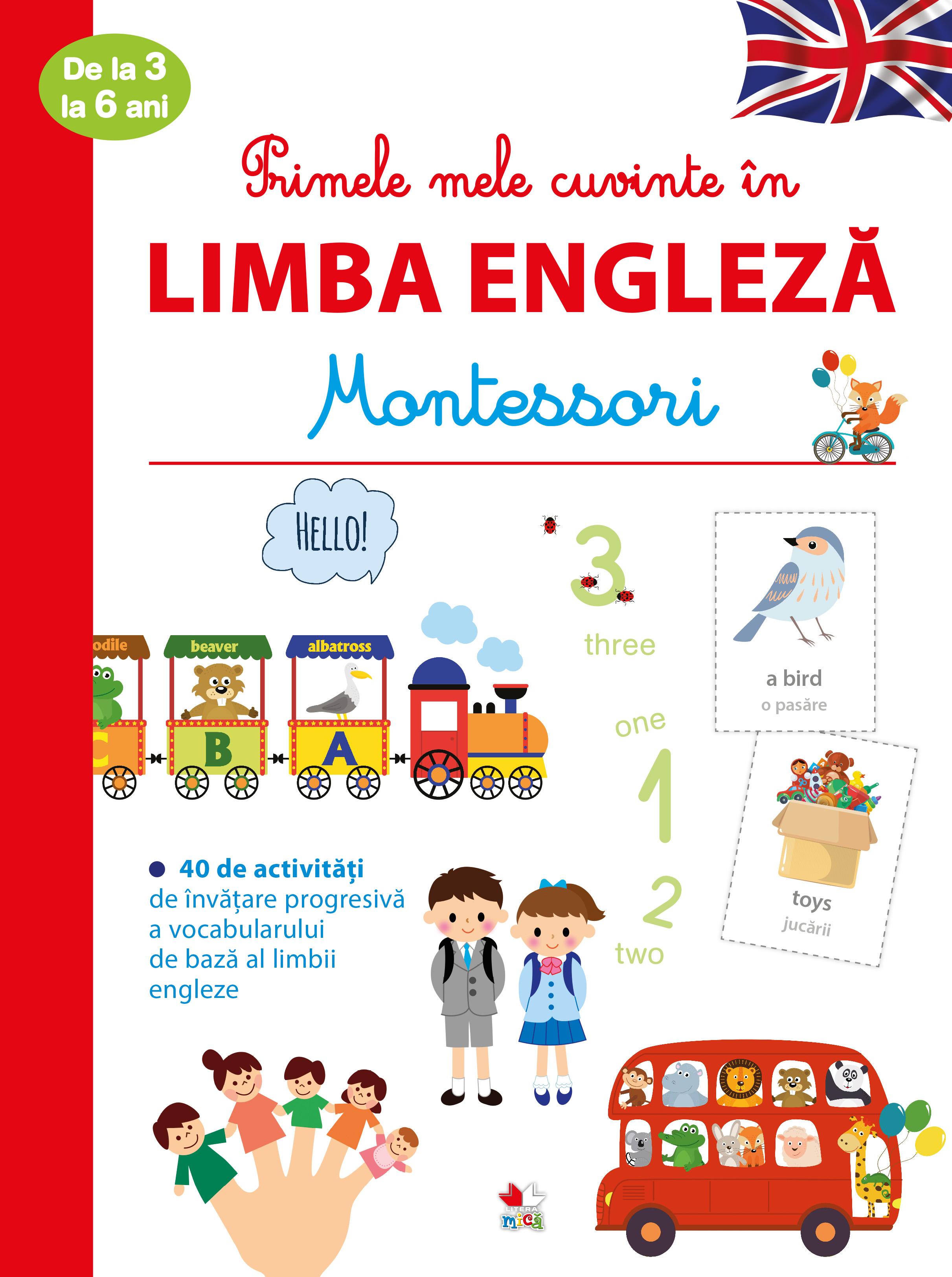 Carte Primele mele cuvinte în limba engleză de la 3 la 6 ani. Montessori editura Litera