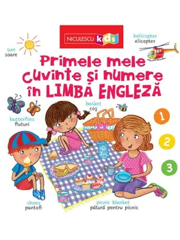 Carte Primele mele cuvinte si numere in limba engleza/*** editura Niculescu