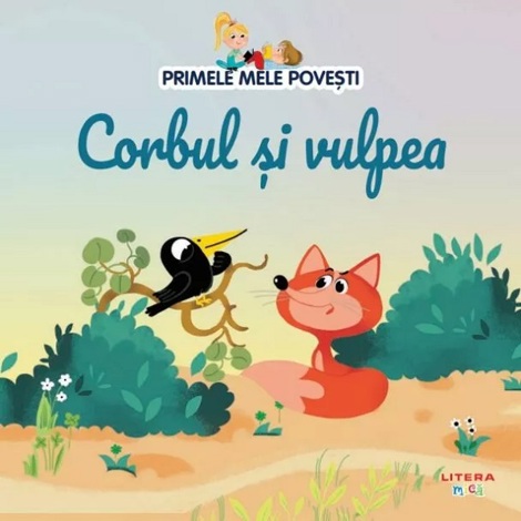 Carte Primele mele povesti. Corbul si vulpea editura Litera