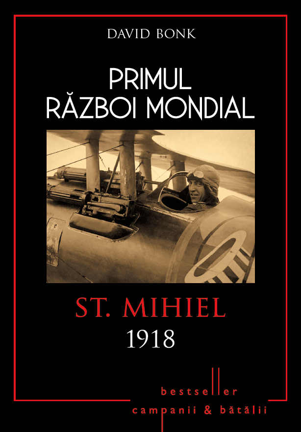 Carte Primul Război Mondial. St. Mihiel 1918 editura Litera