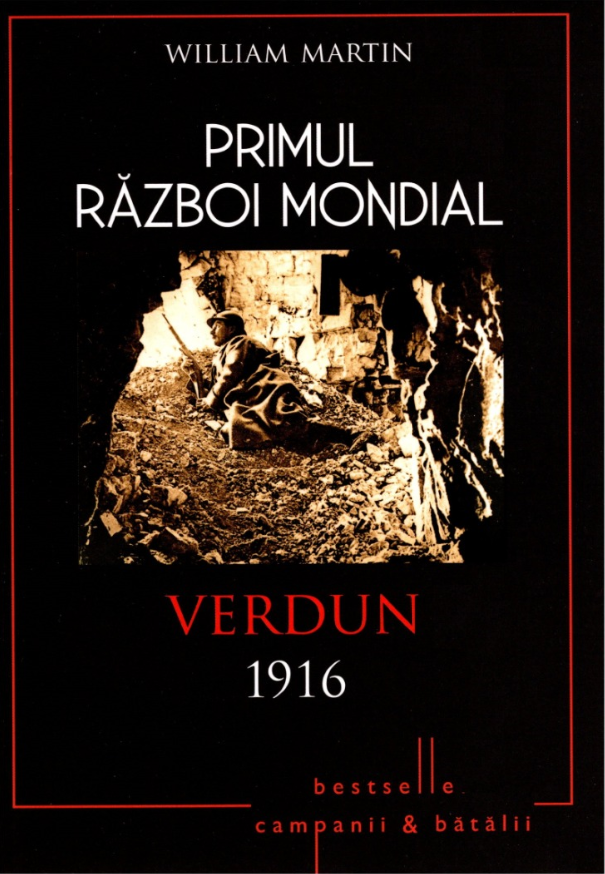 Carte Primul Război Mondial. Verdun 1916 editura Litera