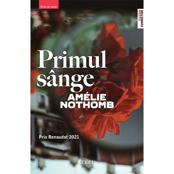 Carte Primul sange - Amelie Nothomb
