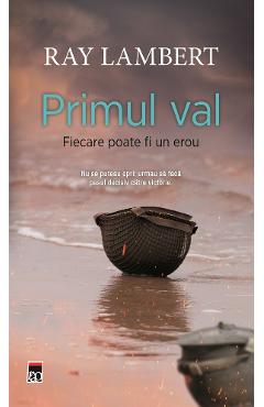 Carte Primul val - Ray Lambert editura Ray Lambert